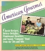 American Gourmet: Classic Recipes, Deluxe Delights, Flamboyant Favorites, and Swank Company Food from the 50s and 60s