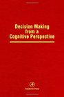 Decision Making from a Cognitive Perspective