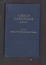 Child Language A Reader