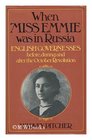 When Miss Emmie Was in Russia English Governesses Before During and After the October Revolution