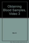 Obtaining Blood Samples Video 3