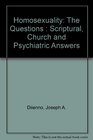 Homosexuality The Questions  Scriptural Church and Psychiatric Answers
