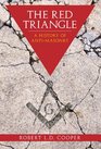 The Red Triangle The History of the Persecution of Freemasons