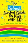 The School Survival Guide for Kids With Ld*: (*Learning Differences (Learning Differences)