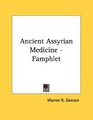 Ancient Assyrian Medicine  Pamphlet