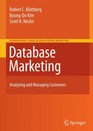 Database Marketing Analyzing and Managing Customers