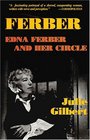 Ferber Edna Ferber and Her Circle Paperback Book