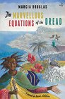 The Marvellous Equations of the Dread A Novel in Bass Riddim