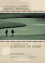 Everything I Learned About People I Learned from a Round of Golf