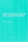 Postcolonial Theory and Autobiography