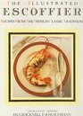 Illustrated Escoffier Recipes from the French Classic Tradition