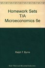 Homework Sets T/A Microeconomics 6e