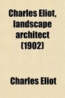 Charles Eliot landscape architect