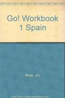 Go Workbook 1 Spain