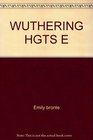 Wuthering Hgts E