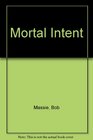 Mortal Intent