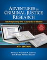 Adventures in Criminal Justice Research Data Analysis Using SPSS 150 and 160 for Windows