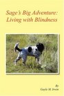 Sage's Big Adventure Living with Blindness