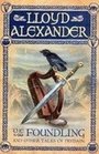 The Foundling And Other Tales of Prydain