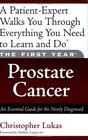 The First Year Prostate Cancer An Essential Guide for the Newly Diagnosed