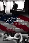 Tale of Two Quagmires Iraq Vietnam and the Hard Lessons of War