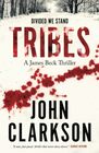 Tribes A battle against hate and white supremacy in rural America James Beck Crime Thriller Series Book 4