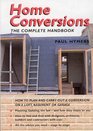 Home Conversions The Complete Handbook