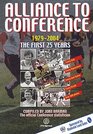 Alliance to Conference 19792004 The First 25 Years