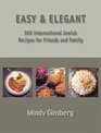 Easy  Elegant 300 Kosher International Jewish Recipes