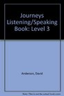 Journeys Listening/Speaking Book Level 3