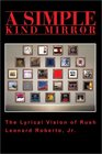 A Simple Kind Mirror The Lyrical Vision of Rush