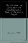 Black Manhattan Account of the Development of Harlem