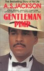 Gentleman Pimp: The Autobiography of Andrew Stonewall Jackson