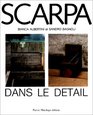 Carlo Scarpa l'architecture dans le dtail