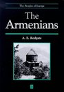 The Armenians (Peoples of Europe)