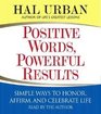 Positive Words Powerful Results