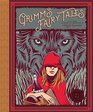 Classics Reimagined Grimm's Fairy Tales