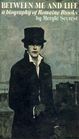 BETWEEN ME AND LIFE A BIOGRAPHY OF ROMAINE BROOKS
