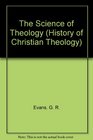 The History of Christian Theology Vol1 the Science of Theology