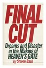 Final Cut: Dreams and Disaster in the Making of Heaven's Gate