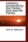 Infidelity Answered by the FatherGod and His Family