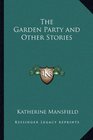 The Garden Party and Other Stories