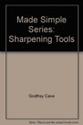 Made Simple Series Sharpening Tools