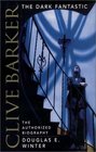 Clive Barker The Dark Fantastic
