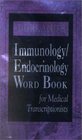 Dorland's Immunology/Endocrinology Word Book for Medical Transcriptionists
