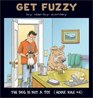 The Dog Is Not a Toy: House Rule #4 (Get Fuzzy, Bk 1)