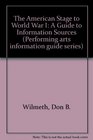 The American Stage to World War I A Guide to Information Sources