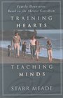 Training Hearts Teaching Minds Family Devotions Based on the Shorter Catechism