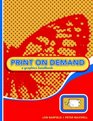 Print on Demand A Graphics Handbook