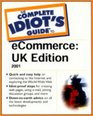 The Complete Idiot's Guide to eCommerce UK Edition